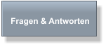 Fragen & Antworten